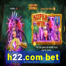 h22.com bet